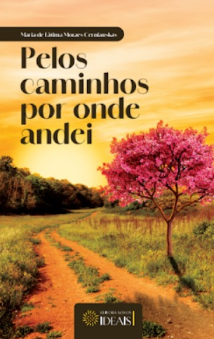 Pelos Caminhos por Onde Andei